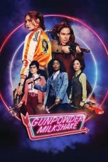 Nonton film Gunpowder Milshake (2021) terbaru