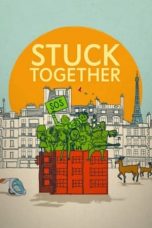 Nonton film Stuck Together (Huit Rue de l’Humanite) (2021) terbaru