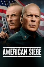 Nonton film American Siege (2022) terbaru