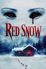 Nonton film Red Snow (2021) terbaru