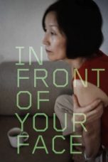 Nonton film In Front of Your Face (Dangsin-eolgul-apeseo) (2021) terbaru