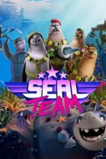 Nonton film Seal Team (2021) terbaru